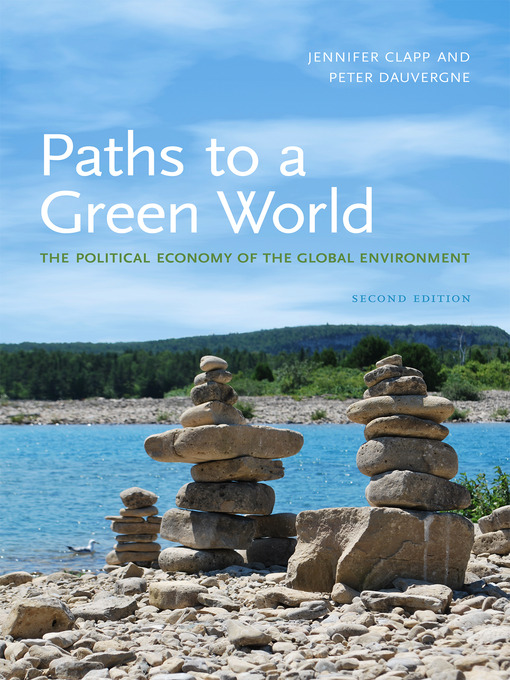 Paths to a Green World The Political Economy of the Global Environment